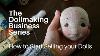 Selling Your Handmade Art Dolls The Dollmaking Business Series